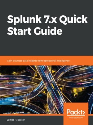 cover image of Splunk 7.x Quick Start Guide